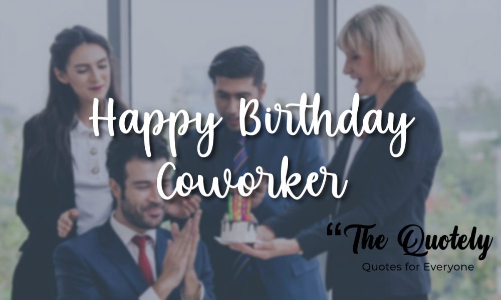 100 Happy Birthday Coworker | Birthday Wishes For Colleague