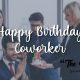Happy Birthday CoWorker