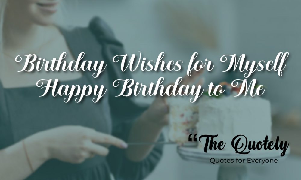 Birthday wishes for myself