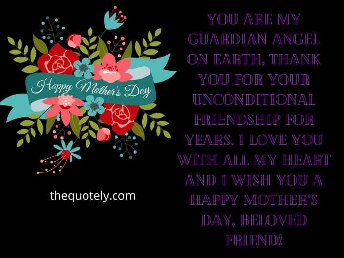 Best Happy Mothers Day Messages To Friends The Quotely 