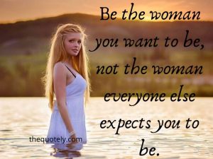 Inspirational Single Women Quotes and Sayings For Courage