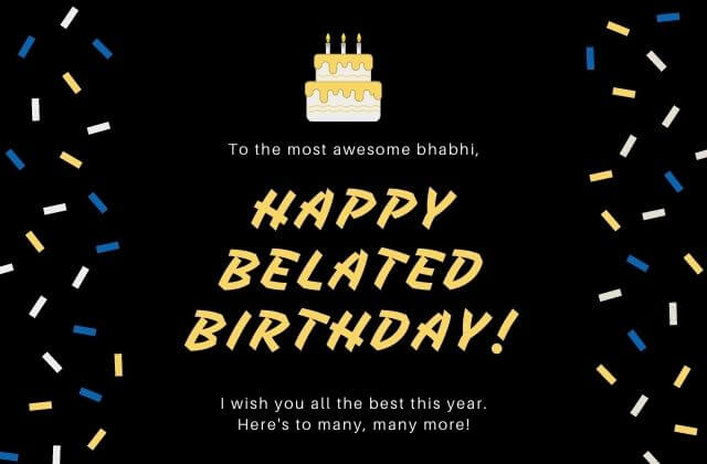 Belated Happy Birthday Wishes for Bhabhi