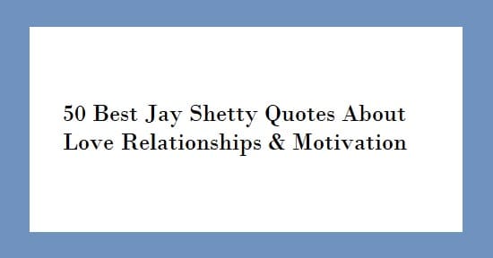 Jay Shetty Quotes