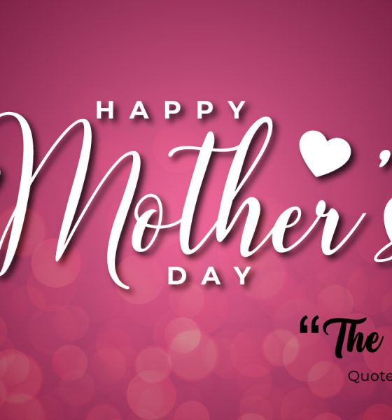 Happy Mother's day quotes