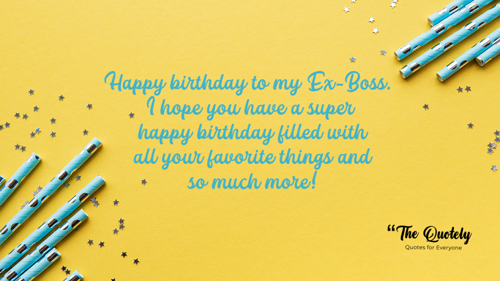 Short Birthday wishes for ex boss
