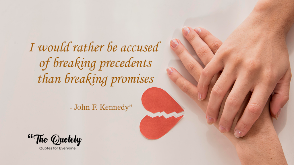 promise can be broken quotes