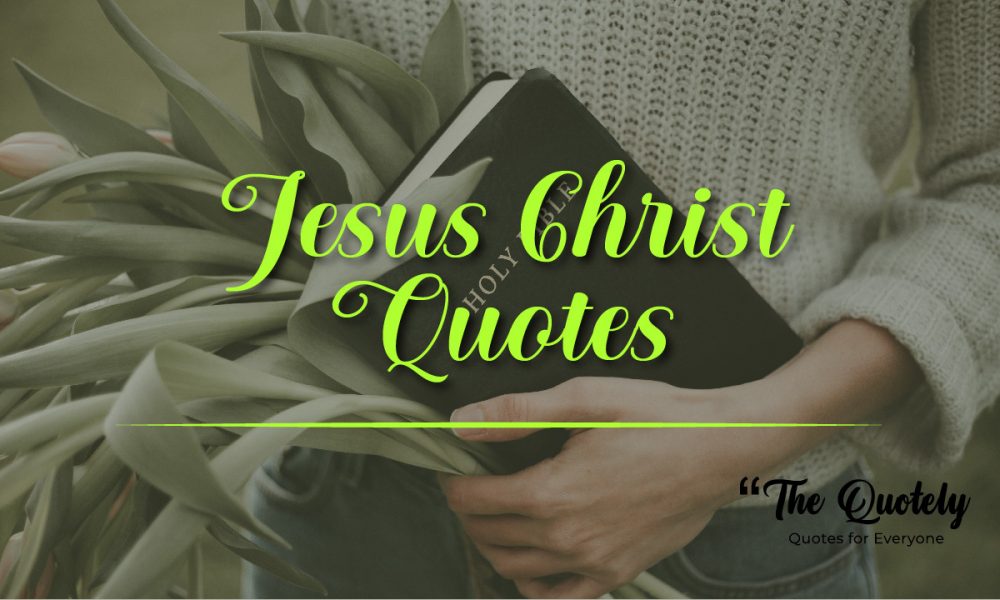 Best 80 Jesus Christ Quotes