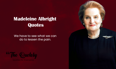 Medeleine Albright Quotes