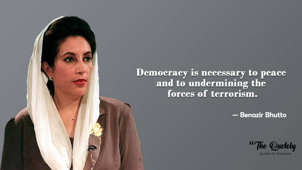 Benazir Bhutto best quotes