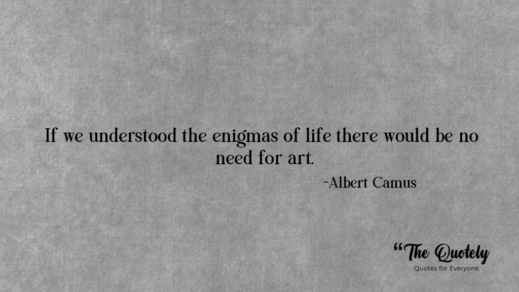 Albert Camus Quotes about life
