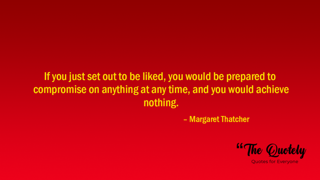 Famous margaret thatcher quotes
