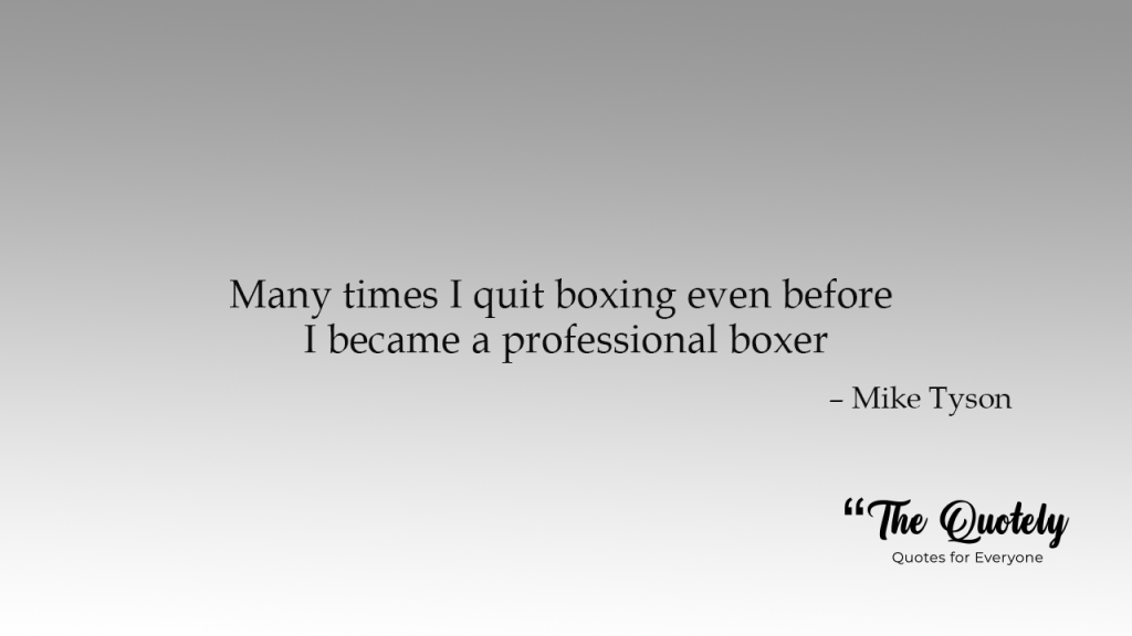 Funniest Mike tyson quotes

