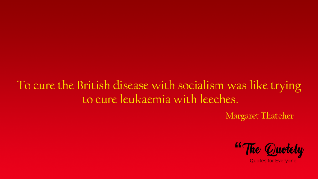 margaret thatcher quotes society

