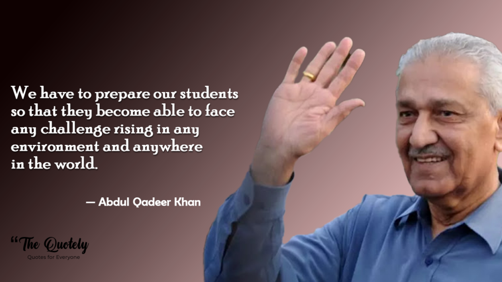 motivational abdul qadeer khan quotes
