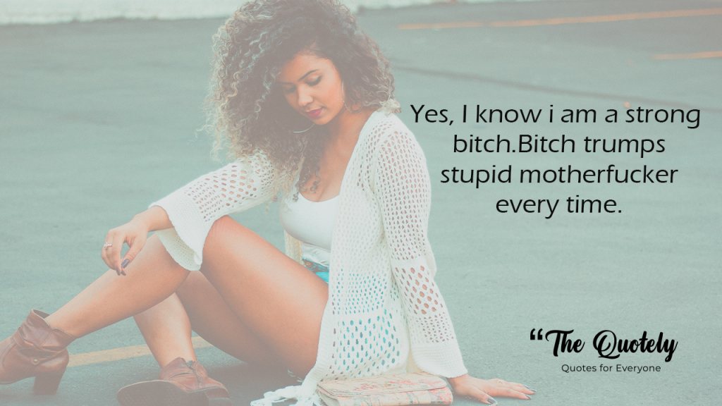 strong bad bitch quotes