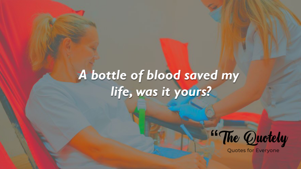 Blood Donation Quotes
