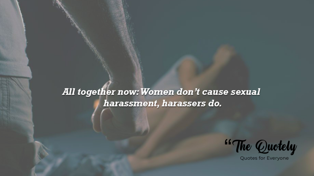 physical harassment quotes
