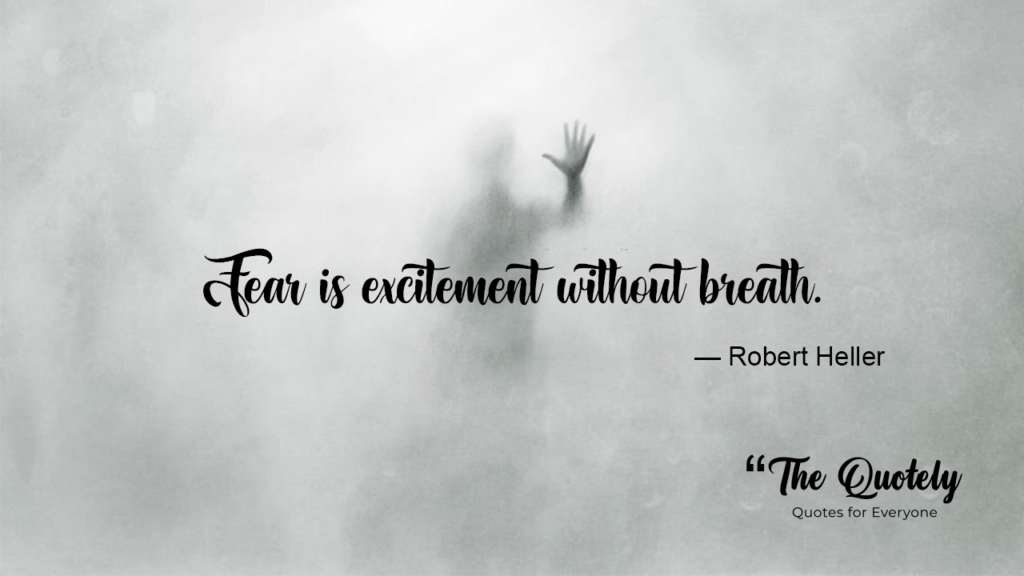 quotes about fear and courage