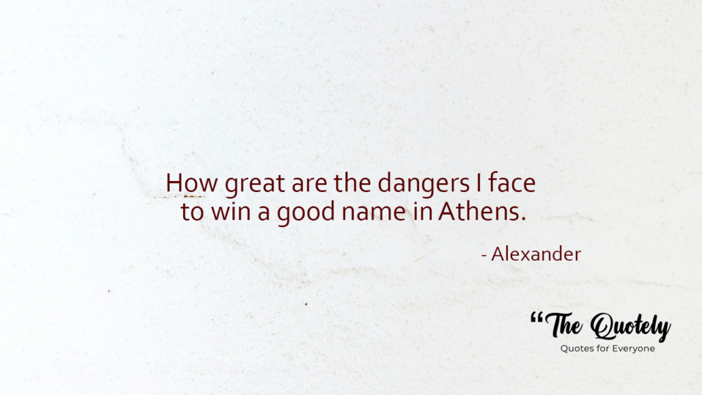 motivational alexander the great quotes