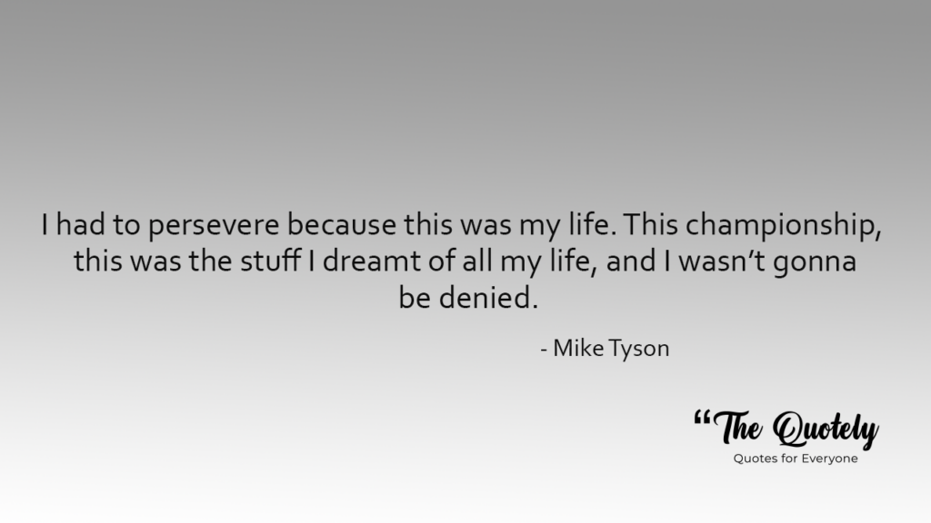 mike tyson best quotes
