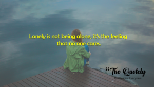 difference between alone and lonely quotes
