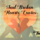 Broken heart Quotes