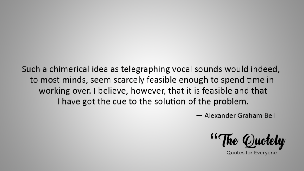 alexander graham bell quotes about the telephone
