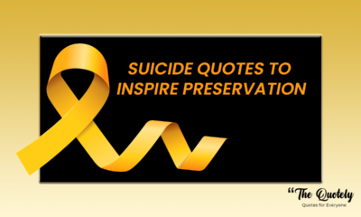 Suicide Quotes to inspire preservation