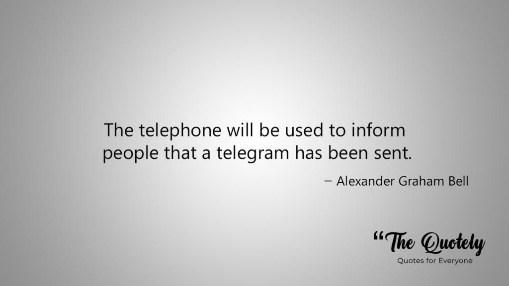 what was alexander graham bell quotes saying