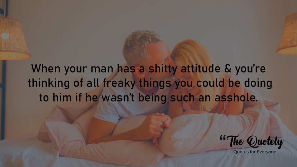 freaky quotes for boyfriend