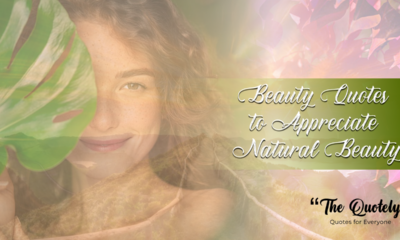 Beauty Quotes to Appreciate Natural Beauty