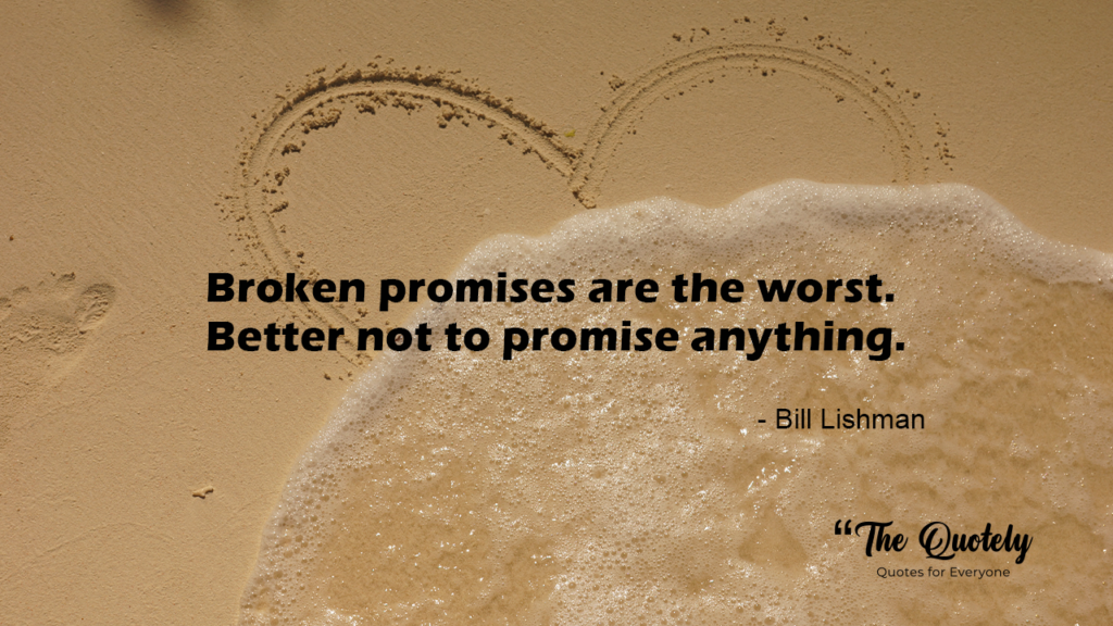broken promises quotes love