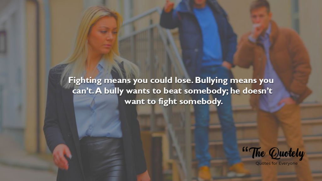 anti workplace bullying quotes