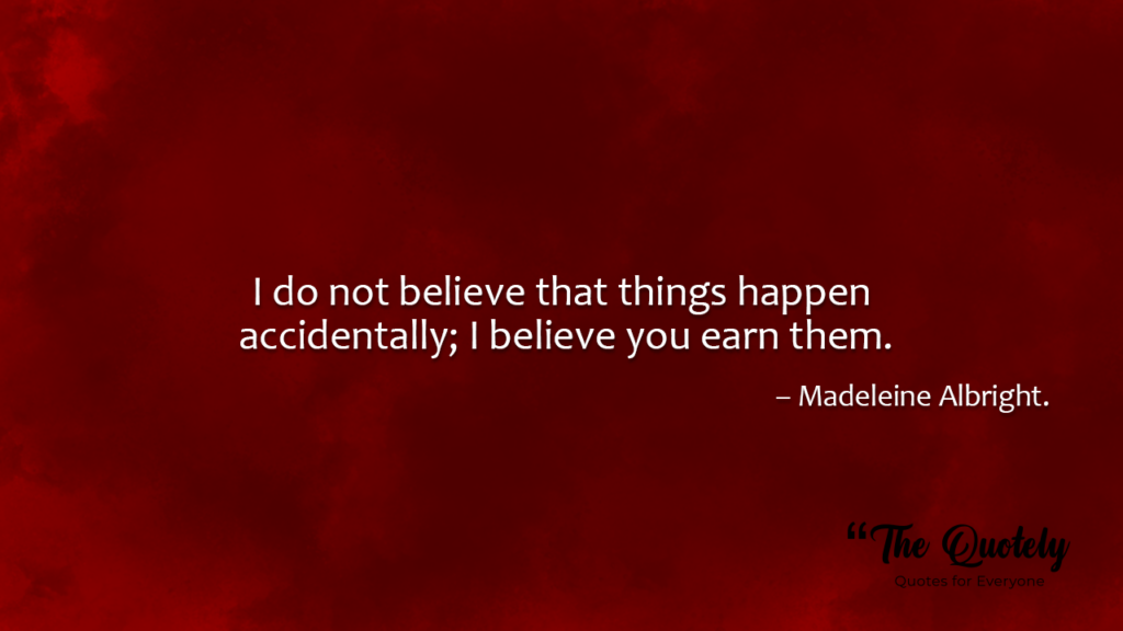 inspirational madeleine albright quotes	
