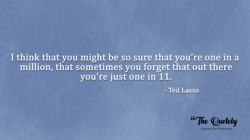 ted lasso quotes love