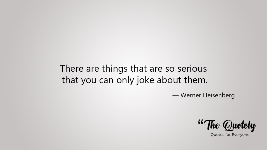 famous werner heisenberg quotes