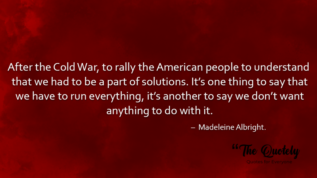 madeleine albright controversial quotes