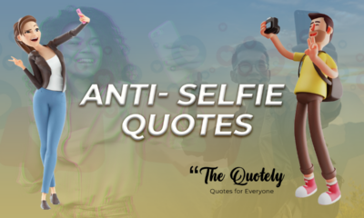 Anti selfi quotes
