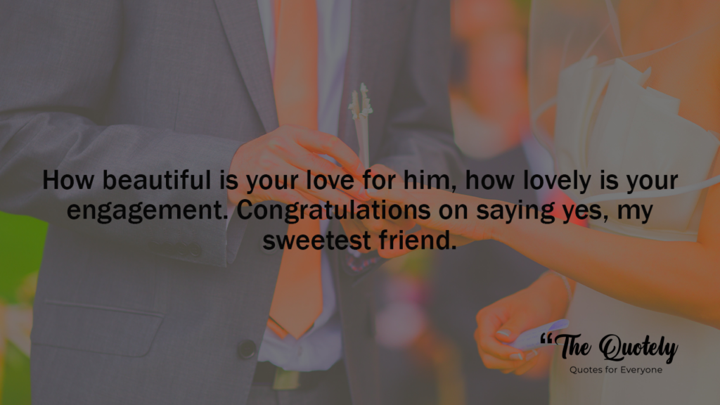 quotes for best friend engagement