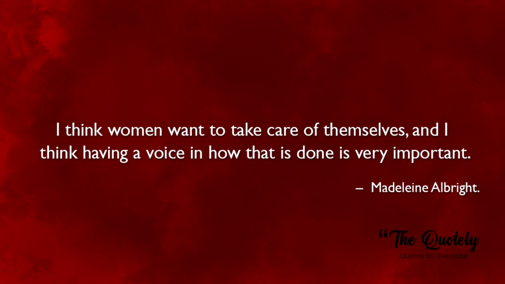 female empowerment madeleine albright quotes	