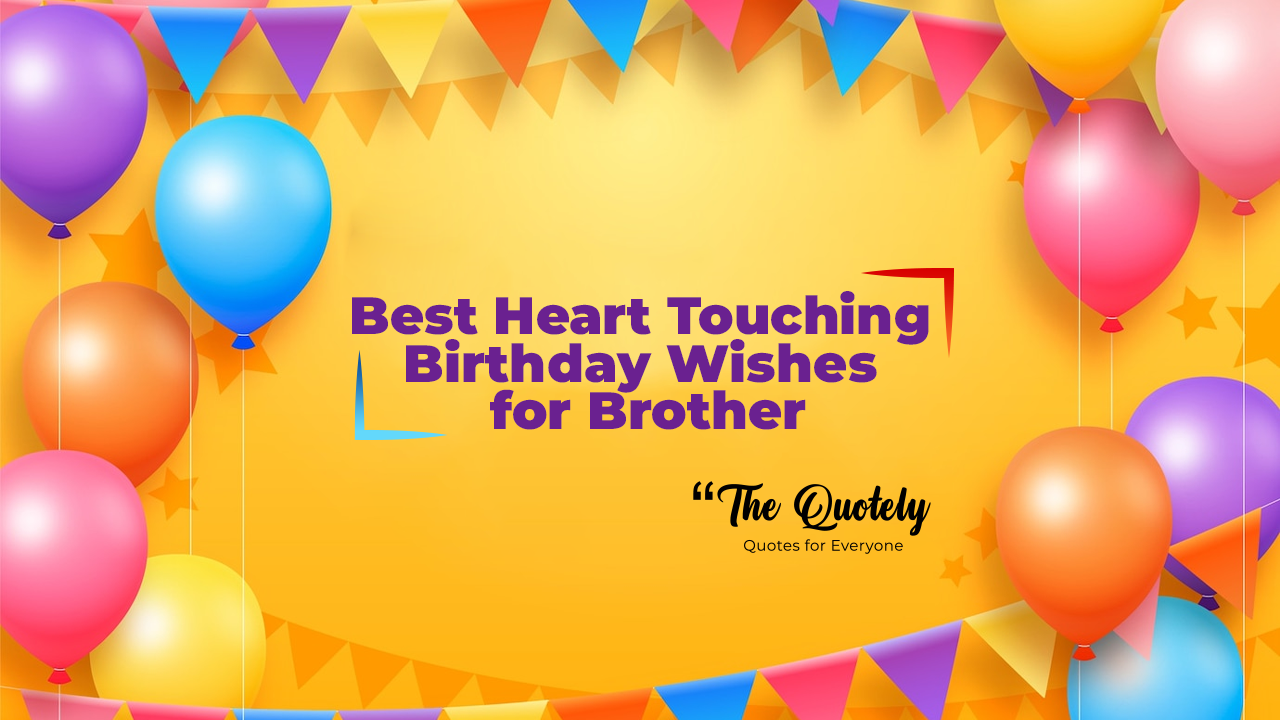 heart-touching-birthday-wishes-for-brother