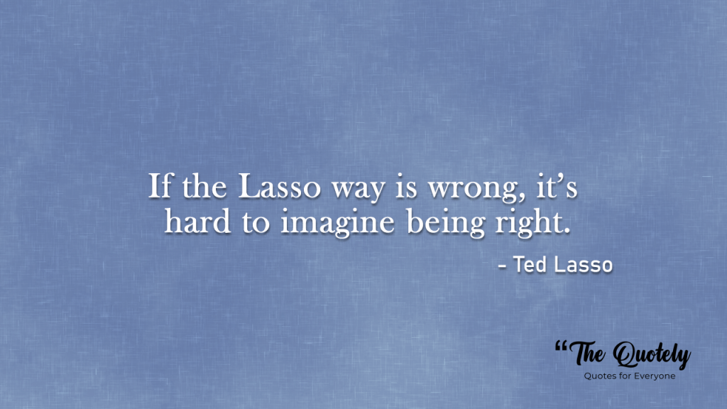 funniest ted lasso quotes