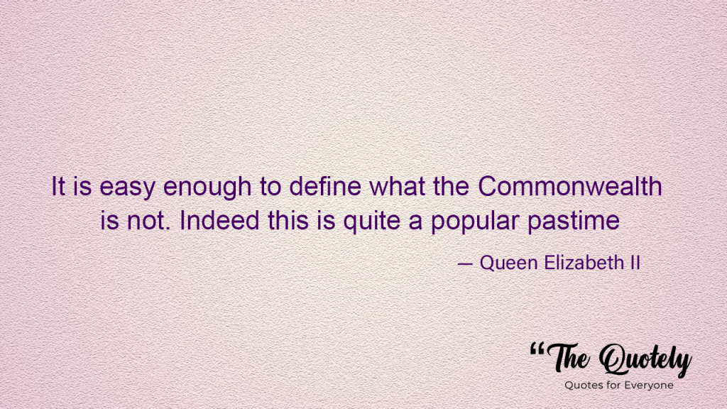 famous quotes queen elizabeth ii