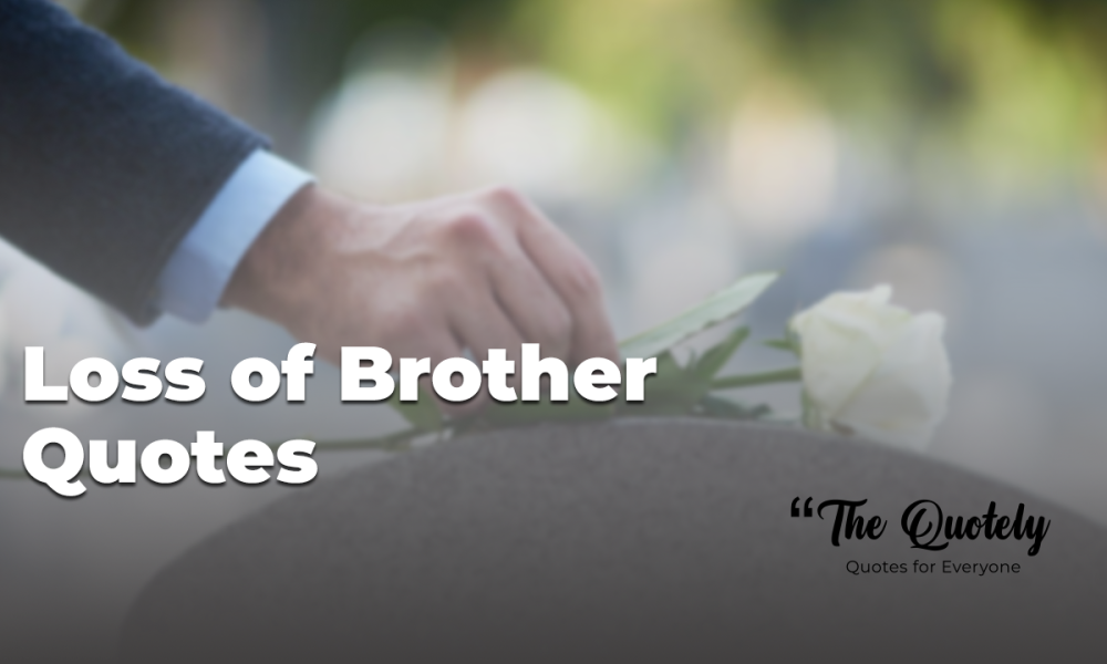 loss-of-brother-quotes-and-sympathy-message