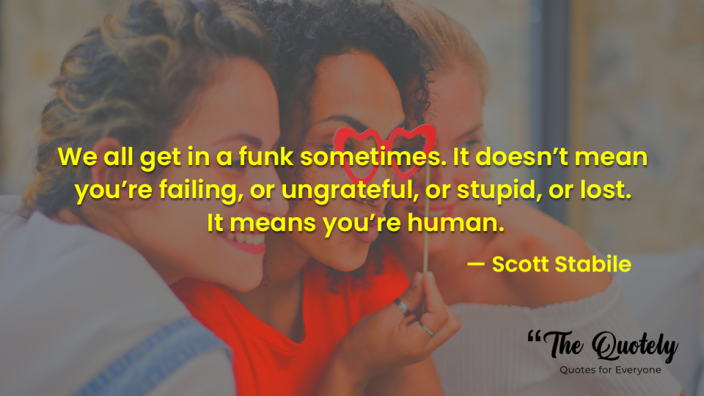 funky life quotes