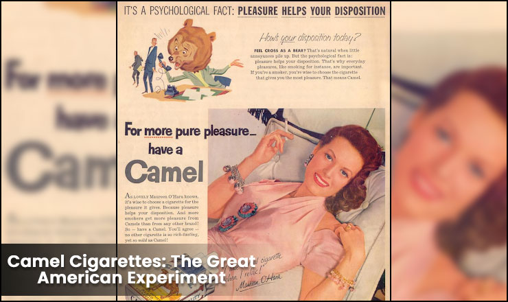 1. Camel Cigarettes: The Great American Experiment: