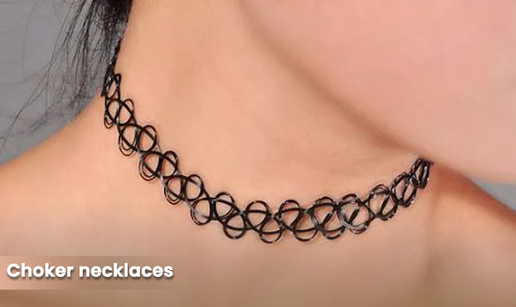 Choker necklaces