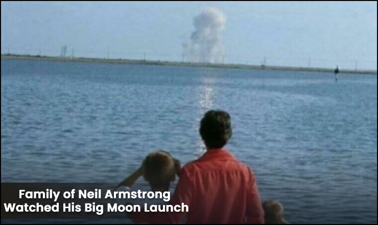 Family of Neil Armstrong Watched His Big Moon Launch