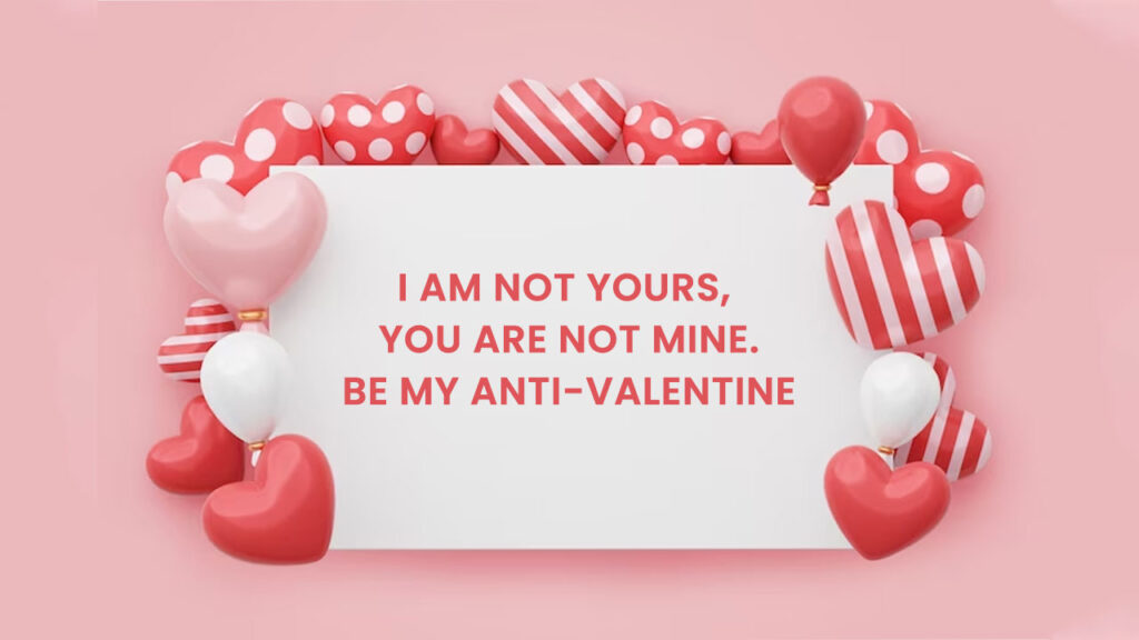 Anti-Valentine Day Singles Sayings