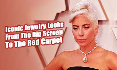 The Most Expensive and Iconic Jewelry Looks From The Big Screen To The Red Carpet